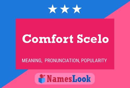 Comfort Scelo Name Poster