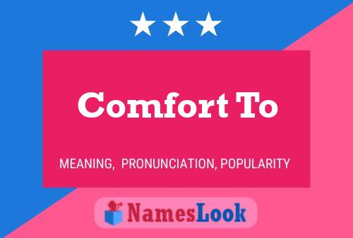 Comfort To Name Poster