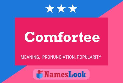 Comfortee Name Poster