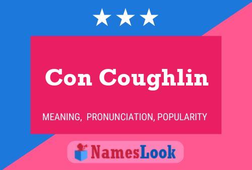 Con Coughlin Name Poster