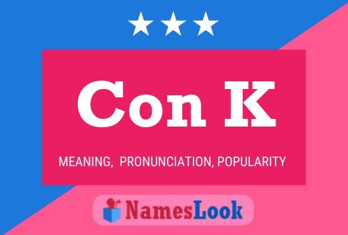 Con K Name Poster