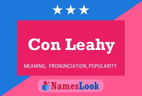 Con Leahy Name Poster