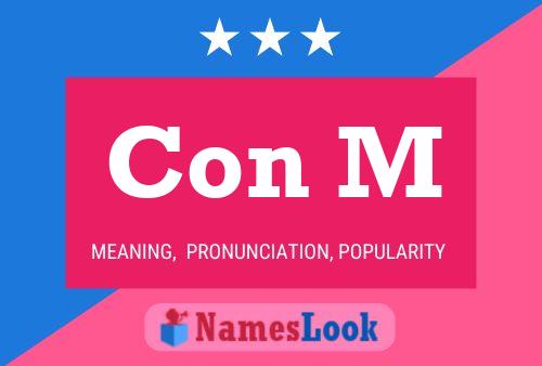 Con M Name Poster