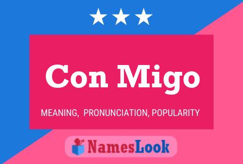 Con Migo Name Poster