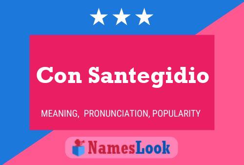 Con Santegidio Name Poster