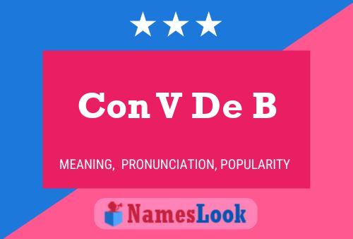 Con V De B Name Poster