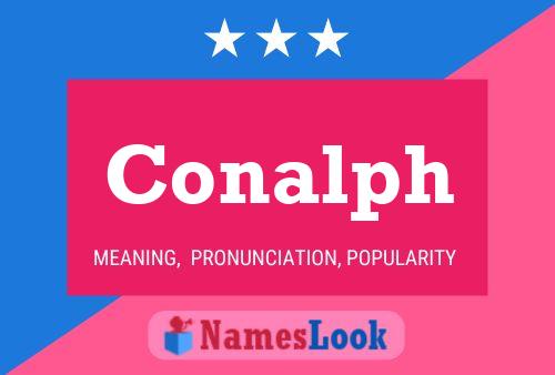 Conalph Name Poster