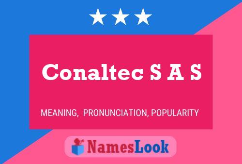 Conaltec S A S Name Poster