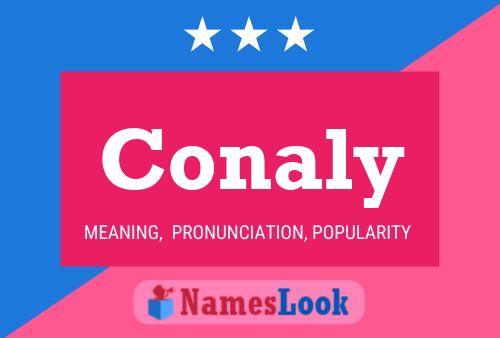 Conaly Name Poster