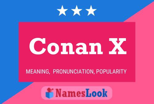 Conan X Name Poster