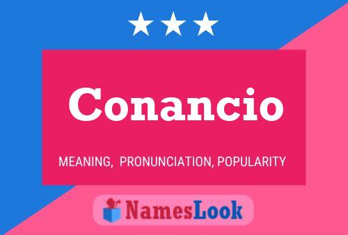 Conancio Name Poster