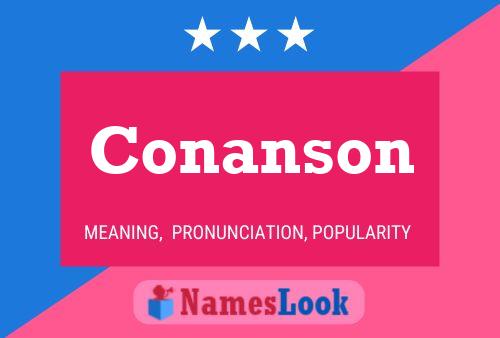 Conanson Name Poster