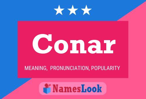 Conar Name Poster