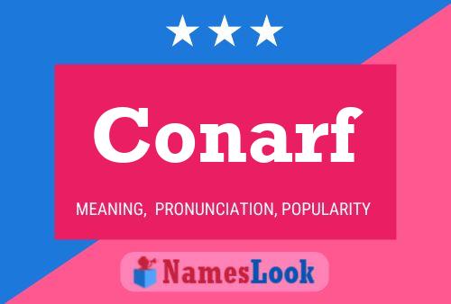 Conarf Name Poster