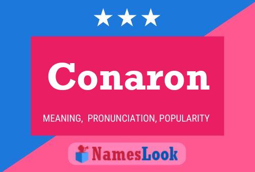 Conaron Name Poster