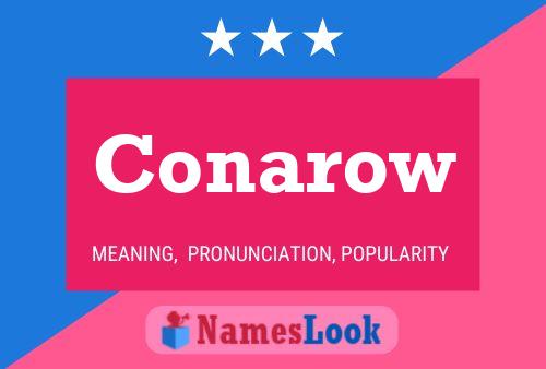 Conarow Name Poster