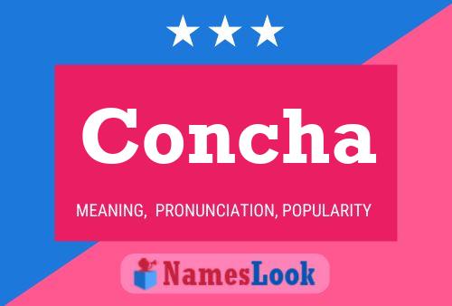 Concha Name Poster