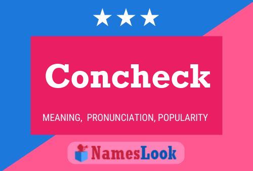 Concheck Name Poster