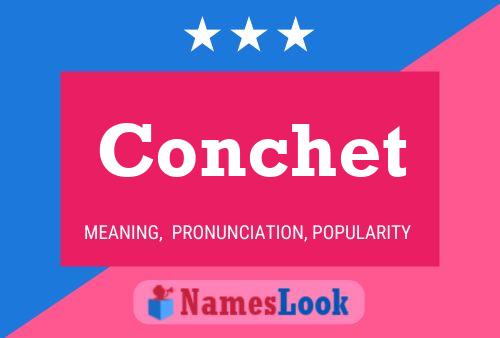 Conchet Name Poster