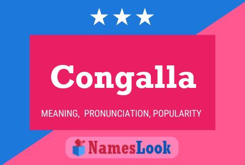 Congalla Name Poster