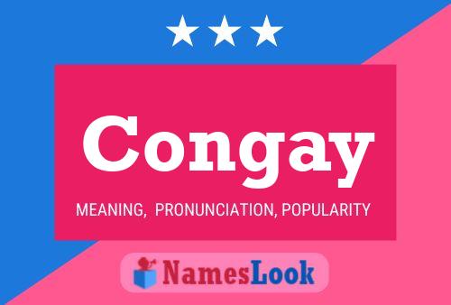 Congay Name Poster