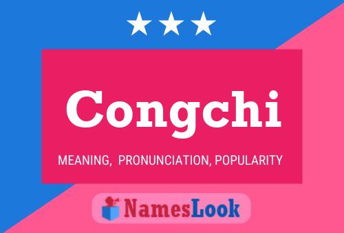 Congchi Name Poster