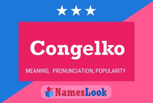 Congelko Name Poster