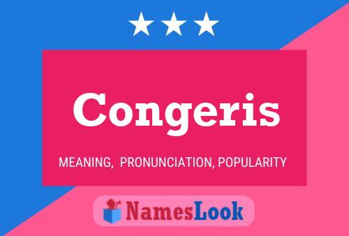 Congeris Name Poster