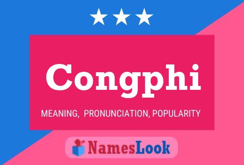 Congphi Name Poster