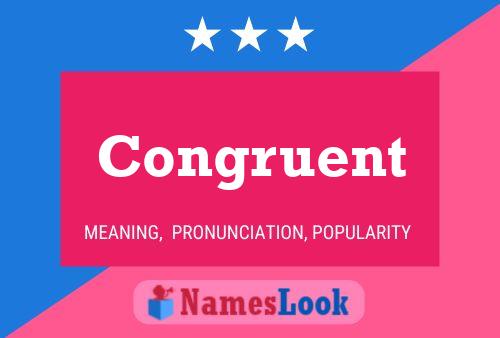 Congruent Name Poster