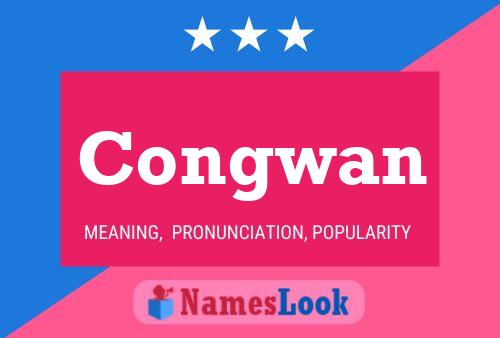 Congwan Name Poster