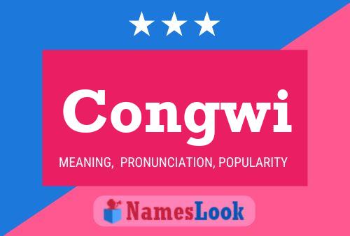 Congwi Name Poster