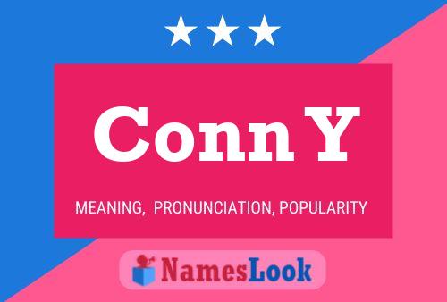 Conn Y Name Poster