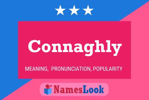 Connaghly Name Poster