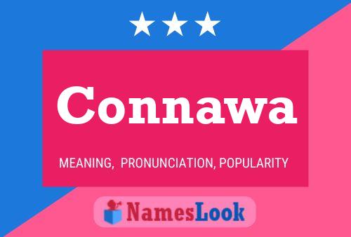 Connawa Name Poster