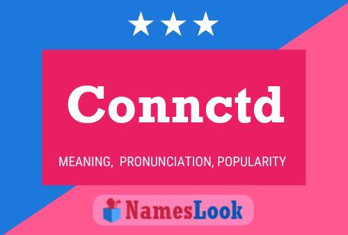 Connctd Name Poster