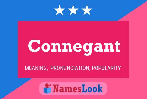 Connegant Name Poster