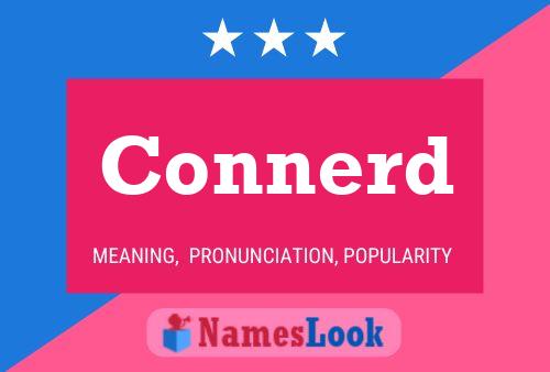 Connerd Name Poster