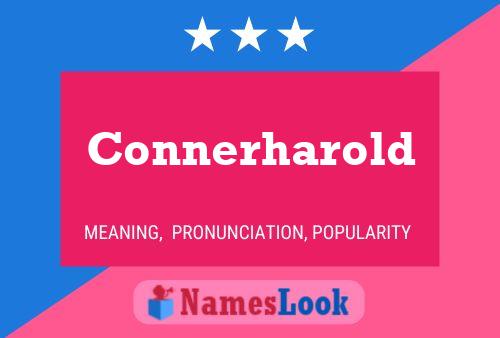 Connerharold Name Poster