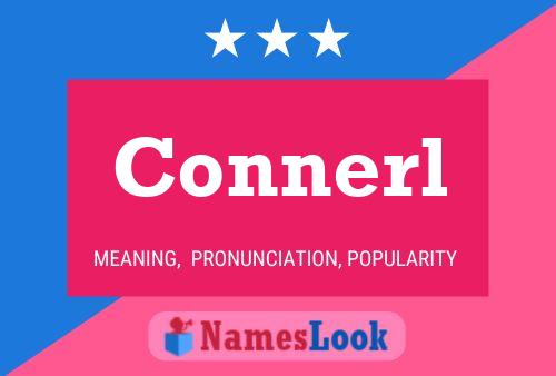 Connerl Name Poster