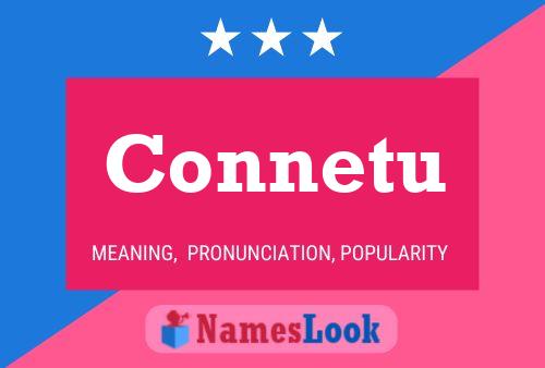 Connetu Name Poster