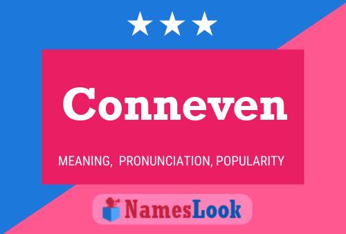 Conneven Name Poster