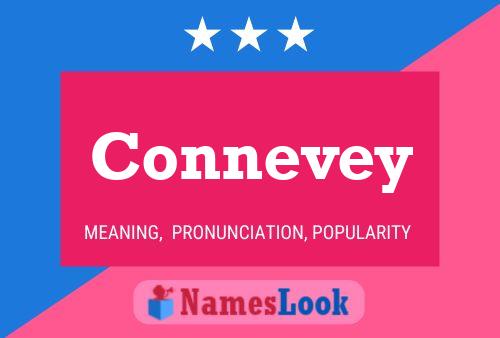 Connevey Name Poster