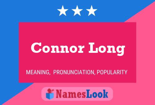 Connor Long Name Poster