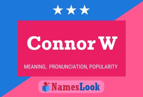 Connor W Name Poster