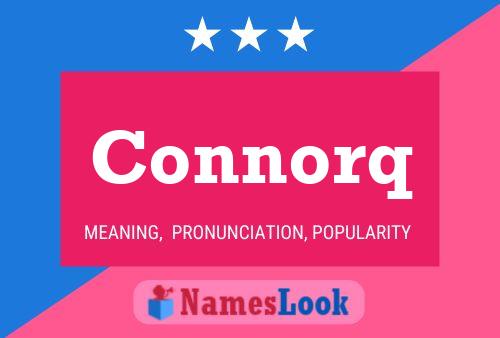 Connorq Name Poster