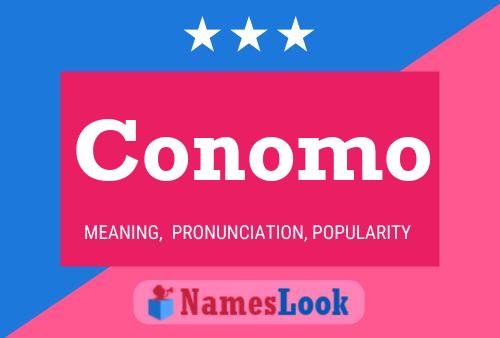 Conomo Name Poster