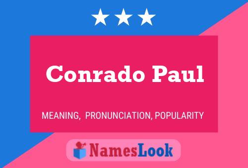 Conrado Paul Name Poster