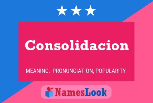 Consolidacion Name Poster