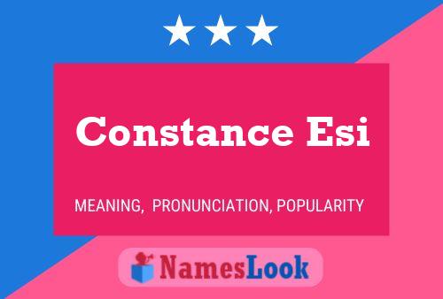 Constance Esi Name Poster